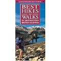 Best hikes and walks of southwestern British Columbia
