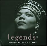 Legends 2: Women Who Changed the World through the Eyes of Great Women Writers