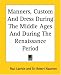 Book Manners, Custom And Dress During The Middle Ages And During The Renaissance Period