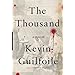 The Thousand by Kevin Guilfoile