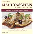 Maultaschen. Genuss in H�lle mit F�lle