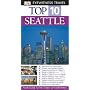 Seattle (DK Eyewitness Top 10 Travel Guide)
