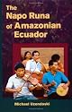 The Napo Runa of Amazonian Ecuador (Interp Culture New Millennium)