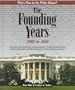 The Founding Years:: 1789 to 1829 (Who's That in the White House?)