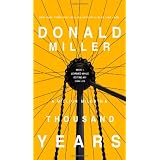 A Million Miles in a Thousand Years: What I Learned While Editing My Life