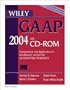 Wiley GAAP 2004, (CD ROM): Interpretation and Application of Generally Accepted Accounting Principles