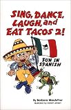 Sing, Dance, Laugh & Eat Tacos IIBook/Cassette