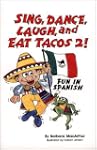 Sing, Dance, Laugh & Eat Tacos