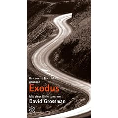 Das Bibel Projekt. Das zweite Buch Mose, genannt Exodus. Mit einer Einleitung von David Grossman