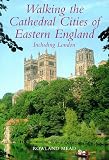 Books : Walking the Cathedral Cities of Eastern England (Lonely Planet Walking Guides)