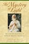 The Mystery of Light: The Life and Teaching of Omraam Mikhael Aivanhov