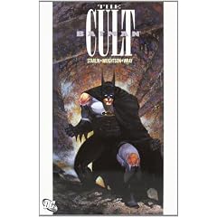 Batman: The Cult by Jim Starlin, Berni Wrightson and Bill Wray