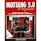 Mustang 5.0L:the ideal books.