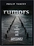 Rumors of Another World: What on Earth Are We Missing?