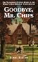 Goodbye, Mr. Chips