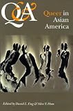 Q & A: Queer in Asian America