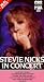 Stevie Nicks In Concert [VHS]