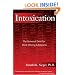 Intoxication: The Universal Drive for Mind-Altering Substances