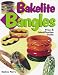 Book Bakelite Bangles: Price & Identification Guide