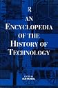 An Encyclopedia of the History of Technology (Routledge Companion Encyclopaedias)