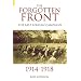 The Forgotten Front: The East African Campaign 1914-1918 (Revealing History)