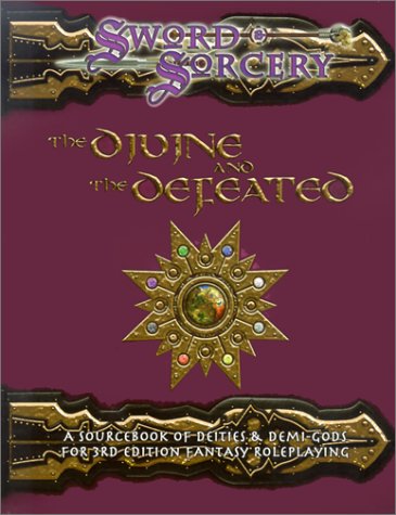 The Divine and the Defeated (Dungeons & Dragons d20 3.0 Fantasy Roleplaying)