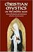 Christian Mystics of the Middle Ages: An Anthology of Writings