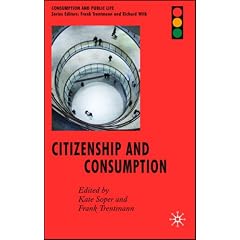 Citizenship and Consumption (Consumption and Public Life)