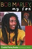 Bob Marley: My Son Bob Marley: My Son