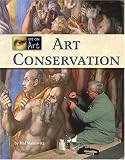 Art Conservation (Eye on Art)