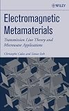 Electromagnetic Metamaterials: Transmission Line Theory and Microwave Applications