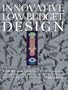 Innovative Low Budget Design