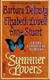 Summer Lovers : First, Best and Only / Granite Man / Chain of Love