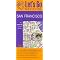 "I Left My Heart in San Francisco, and you can too!
