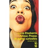Amour, Prozac, et autres curiosit�spar Lucia Etxebarria