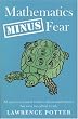 Mathematics Minus Fear