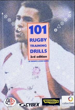 101 Rugby Training Drills (3rd Edition)