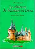 Le chateau de martine et de leon