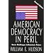 American Democracy in Peril: Seven Challenges to America's Future (Chatham House Studies in Political Thinking)
