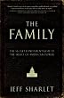 The Family: The Secret Fundamentalism at the Heart of American Power