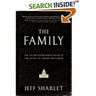 The Family: The Secret Fundamentalism at the Heart of American Power by  Jeff Sharlet
