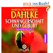 Schwangerschaft und Geburt: Heilmeditationen