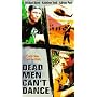 Dead Men Can't Dance [VHS]