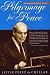 Pilgrimage for Peace: A Secretary General's Memoir