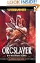 Orcslayer (Warhammer Novels)