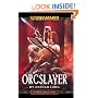 Orcslayer (Gotrek & Felix)