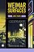 Weimar Surfaces: Urban Visual Culture in 1920s Germany (Weimar & Now: German Cultural Criticism)