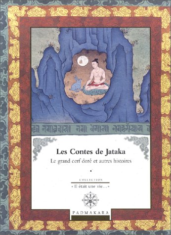 Contes les de jataka le grand cerf dore et autres histoires vol 1