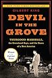 Devil in the Grove: Thurgood Marshall, the Groveland Boys, and the Dawn of a New America