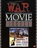 War Movie Posters: Illustrated History of Movies Through Posters